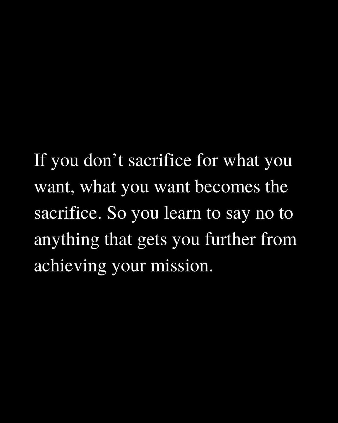 Quote about sacrificing for what you want