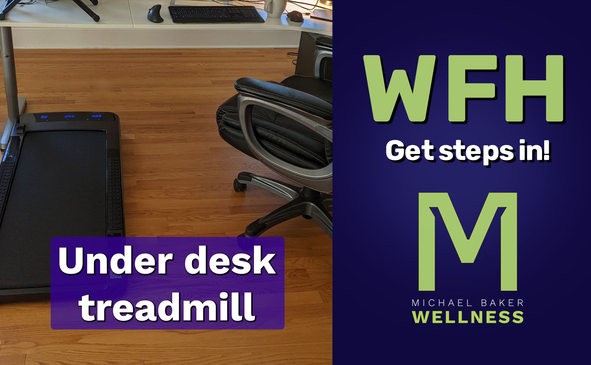Featured image for “Walking at your desk: Get the steps in right in the middle of a workday #WFH”