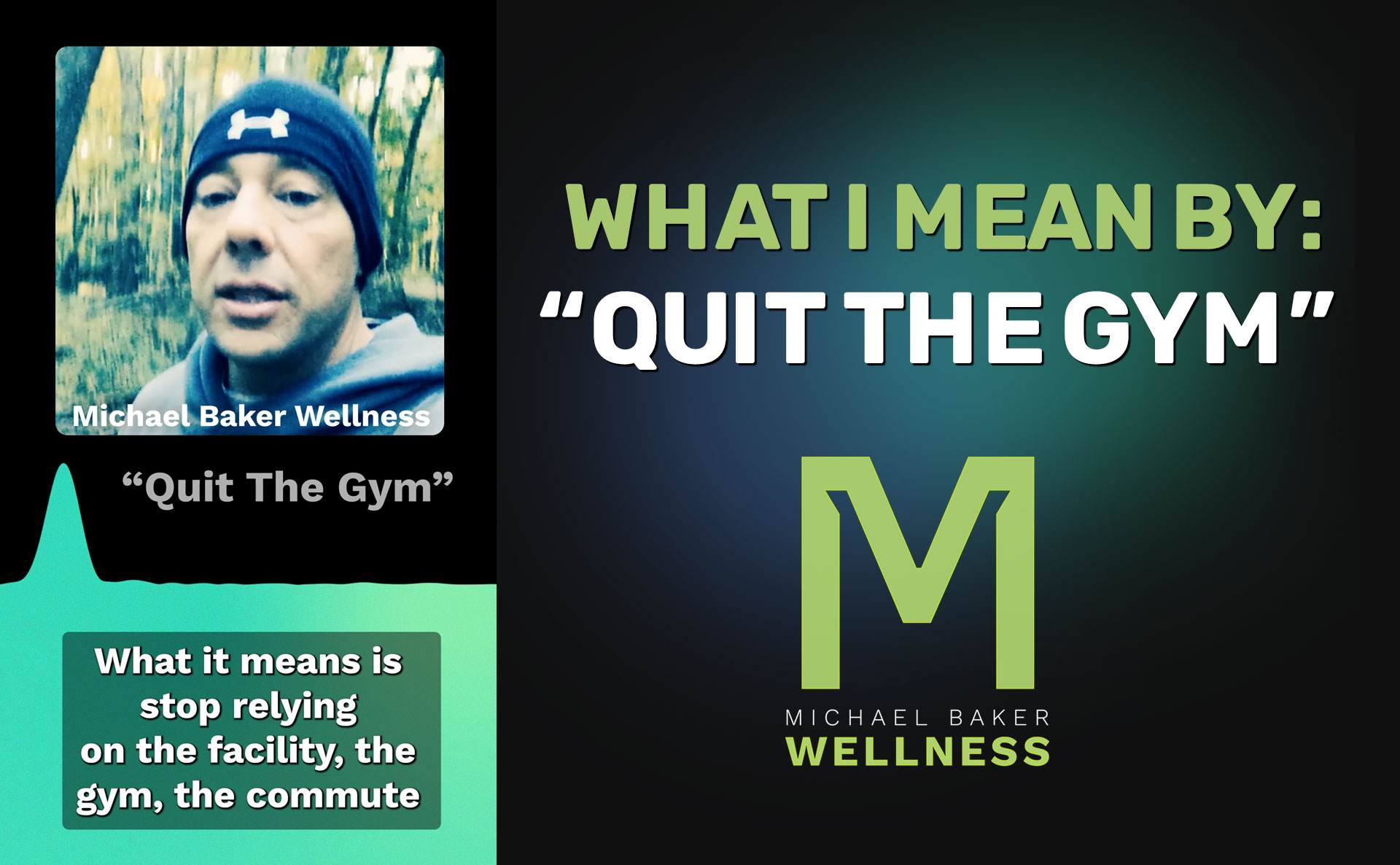 Featured image for “What I mean by: “Quit The Gym””