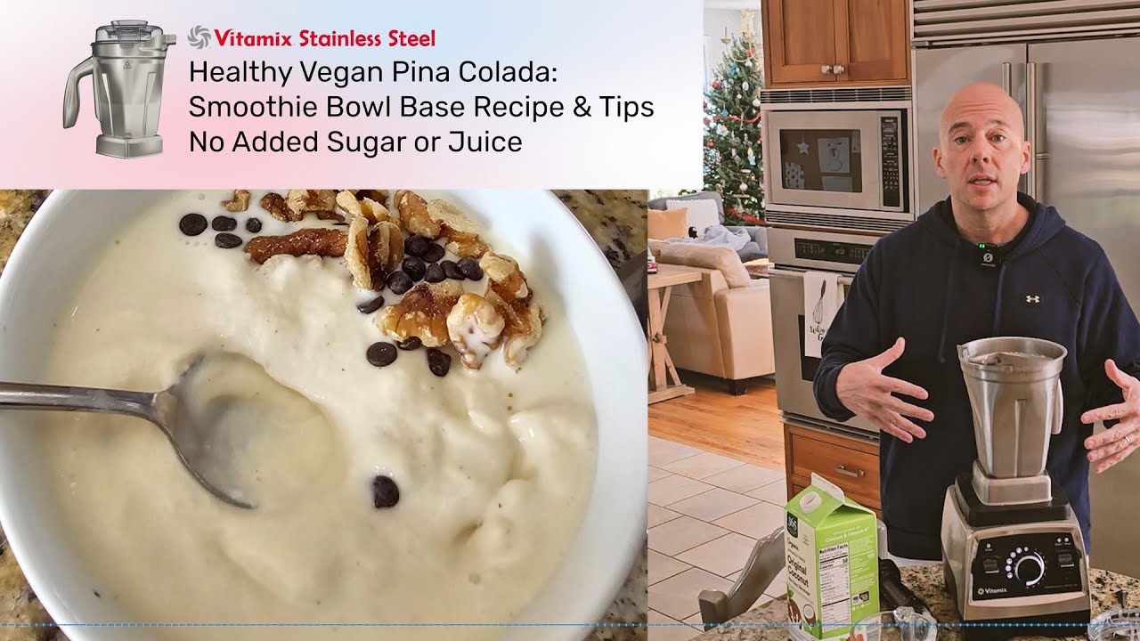 Featured image for “Pina Colada Smoothie Bowl Base – No Added Sugar – Stainless Steel Vitamix – Recipe & Tips”