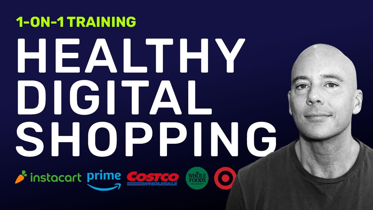 Featured image for “Healthy Digital Shopping – Instacart, Prime, DTC Training – Never Run Out!”